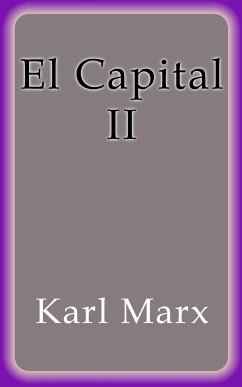 El Capital II (eBook, ePUB) - Marx, Karl