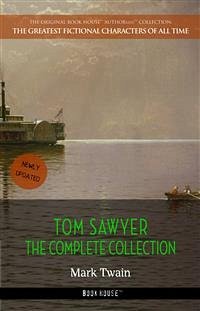 Tom Sawyer: The Complete Collection (eBook, ePUB) - Twain, Mark