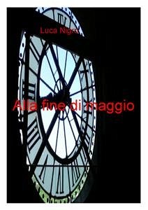 Alla fine di maggio (eBook, ePUB) - Nigro, Luca