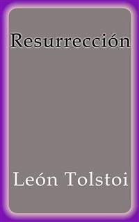 Resurrección (eBook, ePUB) - Tolstoi, León