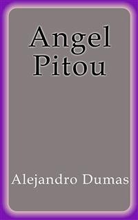 Angel Pitou (eBook, ePUB) - Dumas, Alejandro