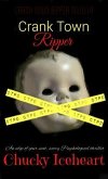 Crank Town Ripper: an edge of your seat, scary psychological thriller-book 1 (eBook, ePUB)