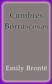 Cumbres Borrascosas (eBook, ePUB) Cumbres Borrascosas (eBook, ePUB)