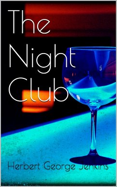 The Night Club (eBook, ePUB) - George Jenkins, Herbert