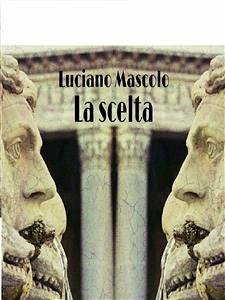 La scelta (fixed-layout eBook, ePUB) - Mascolo, Luciano