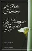 La Bête Humaine Les Rougon-Macquart #17 (eBook, ePUB)