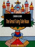 The Great Fairy Tale Hoax (eBook, ePUB)