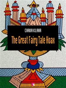 The Great Fairy Tale Hoax (eBook, ePUB) - Klahr, Chava