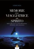 Memorie di una Viaggiatrice dello Spirito (eBook, ePUB)