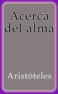 Acerca del alma (eBook, ePUB) - Aristóteles