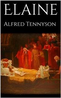 Elaine (eBook, ePUB) - Tennyson, Alfred