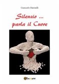 Silenzio... parla il cuore (eBook, PDF)