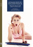 Goffaggini erotiche e involuzioni prosaiche (eBook, ePUB)