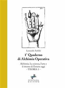 Alchimia. La Scienza, l'Arte e il ritorno di Ermete oggi (eBook, ePUB) - Anfolsi, Leonardo