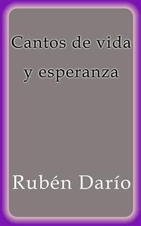 Cantos de vida y esperanza (eBook, ePUB) - Darío, Rubén