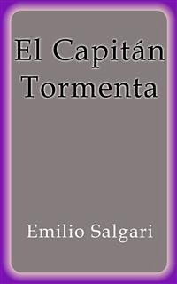 El Capitán Tormenta (eBook, ePUB) - Salgari, Emilio