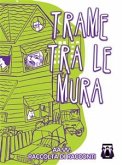 Trame tra le mura (eBook, ePUB)