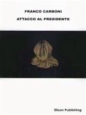 Attacco al Presidente (eBook, ePUB)