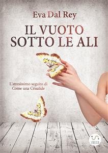 Il vuoto sotto le ali (eBook, ePUB) - Dal Rey, Eva