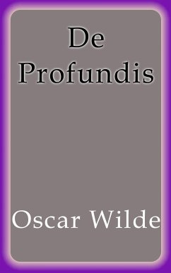 De Profundis (eBook, ePUB) - Wilde, Oscar