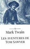 Les Aventures de Tom Sawyer (eBook, ePUB)
