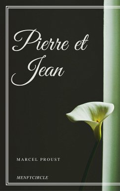 Pierre et Jean (eBook, ePUB) - de Maupassant, Guy; de Maupassant, Guy