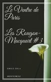 Le Ventre de Paris Les Rougon-Macquart #3 (eBook, ePUB)