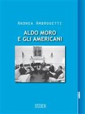 Aldo Moro e gli americani (eBook, ePUB)