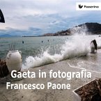 Gaeta in fotografia (eBook, ePUB)