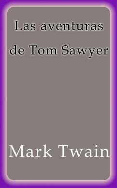 Las aventuras de Tom Sawyer (eBook, ePUB) - Twain, Mark