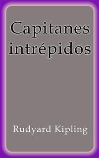 Capitanes intrépidos (eBook, ePUB) - Kipling, Rudyard; Kipling, Rudyard; Kipling, Rudyard; Kipling, Rudyard