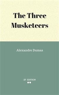 The Three Musketeers (eBook, ePUB) - Dumas., Alexandre