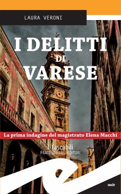 I delitti di Varese (eBook, ePUB) - Veroni, Laura