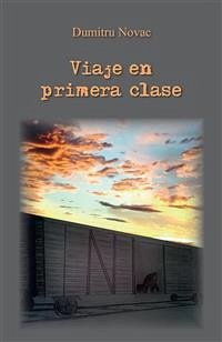 Viaje en primera clase (eBook, ePUB) - Novac, Dumitru