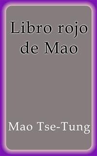 Libro rojo de Mao (eBook, ePUB) - Tse-Tung, Mao
