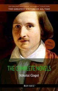 Nikolai Gogol: The Complete Novels (eBook, ePUB) - Gogol, Nikolai