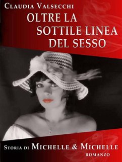 Oltre la sottile linea del sesso (eBook, ePUB) - Valsecchi, Claudia