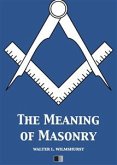 The meaning of Masonry (eBook, ePUB)