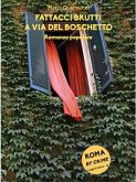 Fattacci brutti a via del Boschetto (eBook, ePUB)