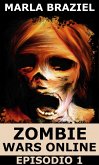 Zombie Wars Online: Episodio 1 (eBook, ePUB)