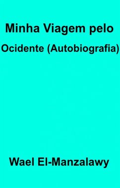 Cover Minha Viagem pelo Ocidente (autobiografia) (eBook, ePUB)