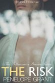 The Risk (The Billionaire's Passion Series, #3) (eBook, ePUB) The Risk (The Billionaire's Passion Series, #3) (eBook, ePUB)