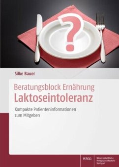 Beratungsblock Ernährung: Laktoseintoleranz - Bauer, Silke