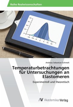 Temperaturbetrachtungen für Untersuchungen an Elastomeren - Schmelt, Andreas Sebastian