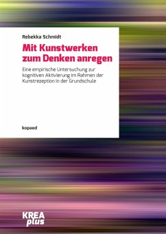 Mit Kunstwerken zum Denken anregen (eBook, PDF) - Schmidt, Rebekka