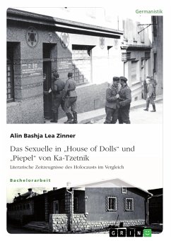 Das Sexuelle in "House of Dolls" und "Piepel" von Ka-Tzetnik. Literarische Zeitzeugnisse des Holocausts im Vergleich (eBook, PDF)