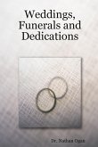 Weddings, Funerals and Dedications