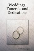 Weddings, Funerals and Dedications