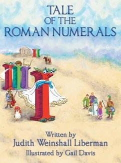 Tale of the Roman Numerals - Liberman, Judith Weinshall