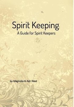 Spirit Keeping - West, Ash; Magnolia